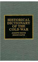 Historical Dictionary of the Cold War