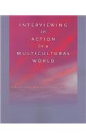 Interviewing in Action in a Multicultural World: (English)