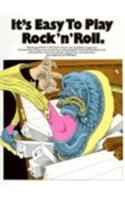 It's Easy To Play Rock 'n' Roll