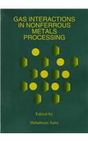 Gas Interactions in Nonferrous Metals Processing