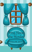 Bring Home the Murder, 3