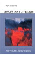 Becoming Aware of the Logos
