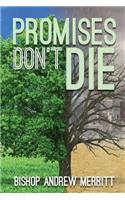Promises Don't Die