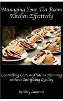 Managing Your Tea Room Kitchen Effectively
