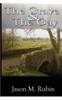 Grave and the Gay