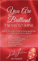 You Are Brilliant, 7 Ways to Shine