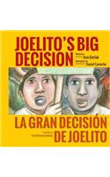 Joelito's Big Decision/La Gran Decision de Joelito