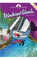 The 2017-2018 Sailors Guide to the Windward Islands: Martinique to Grenada