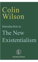 Introduction to The New Existentialism