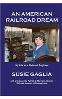 An American Railroad Dream