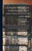 Leonard Weeks, of Greenland, N. H. and Descendants, 1639-1888