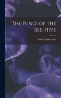 Fungi of the Bee-hive