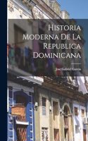 Historia Moderna de la Republica Dominicana