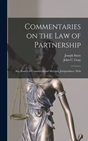 Commentaries on the law of Partnership