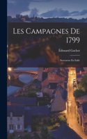 Les Campagnes De 1799