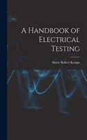 Handbook of Electrical Testing