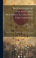 Biographies of Ancient and Modern Celebrated Freethinkers