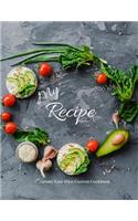 My Recipe: (Cook with Love Book)