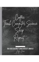 Coffee Teach Computer Science Sleep Repeat