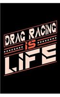 Drag Racing is Life