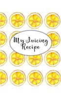 My Juicing Recipe