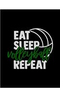 Eat Sleep Volleyball Repeat