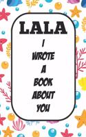 Lala I Wrote A Book About You