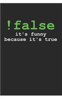 !False It's Funny Because It's True