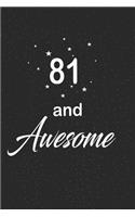 81 and awesome