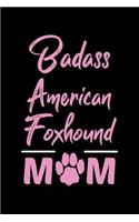 Badass American Foxhound Mom