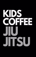 Kids Coffee Jiu Jitsu