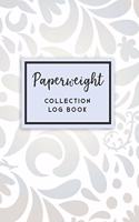 Paperweight Collection Log Book: 50 Templated Sections For Indexing Your Collectables