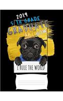 2019 5th grade graduate now i rule the world: Funny bad pug college ruled composition notebook for graduation / back to school 8.5x11