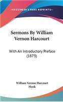 Sermons by William Vernon Harcourt