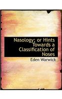 Nasology; Or Hints Towards a Classification of Noses