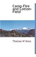 Camp-Fire and Cotton-Field