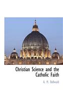 Christian Science and the Catholic Faith