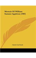 Memoir Of William Sumner Appleton (1903)