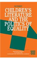 Childrens Literature and the Politics of Equality