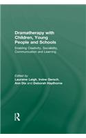 Dramatherapy with Children, Young People and Schools
