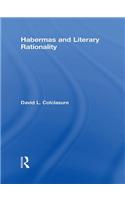 Habermas and Literary Rationality