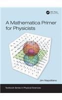 A Mathematica Primer for Physicists