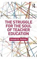 Struggle for the Soul of Teacher Education