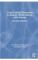 Cross-Cultural Encounters in Modern World History, 1453-Present