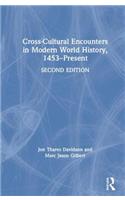 Cross-Cultural Encounters in Modern World History, 1453-Present