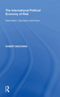 The International Political Economy of Risk