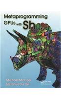 Metaprogramming GPUs with Sh