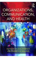 Organizations, Communication, and Health