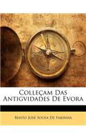 Colleçam Das Antigvidades de Evora