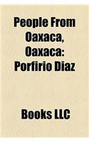 People from Oaxaca, Oaxaca: Porfirio Daz(English)